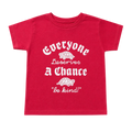 Everyone Deserves a Chance Toddler T-Shirt